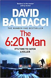 The 6:20 Man - David Baldacci (ISBN 9781529061970)