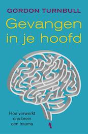 Gevangen in je hoofd - Gordon Turnbull (ISBN 9789022995242)