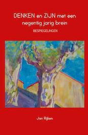 Denken en zijn met een negentig jarig brein - Jan Rijken (ISBN 9789402103854)