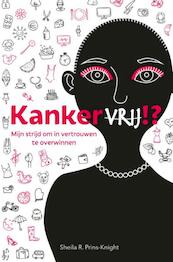 Kankervrij!? - Sheila R. Prins-Knight (ISBN 9789402145731)