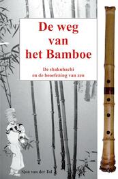 De weg van het bamboe - Sjon van der Tol (ISBN 9789402177985)