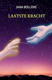 Laatste Kracht - Jana Bollens (ISBN 9789464055672)