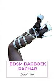 BDSM dagboek rachab deel 4 - Rachab Verstraaten (ISBN 9789464053241)