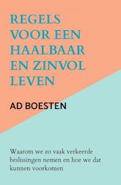 Regels voor een haalbaar en zinvol leven - Ad Boesten (ISBN 9789403639628)