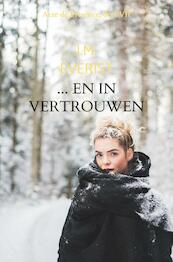 ... En in vertrouwen aan de aarde... - I.M. Everist (ISBN 9789403651934)