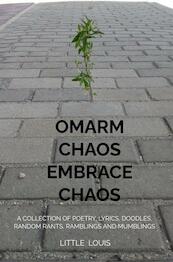 Omarm Chaos - Embrace Chaos - Little Louis (ISBN 9789403658964)