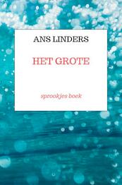 het grote - Ans Linders (ISBN 9789403662824)