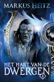 Het Hart van de Dwergen -1 - Markus Heitz (ISBN 9789021036281)