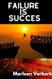 Failure is Succes - Marleen Verkerk (ISBN 9789464803020)