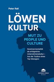 Löwenkultur – Mut zu People und Culture (Softcover) - Peter Rall (ISBN 9789403699509)