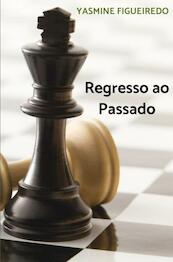 Regresso ao Passado - Yasmine Figueiredo (ISBN 9789403662626)