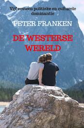 De Westerse Wereld - Peter Franken (ISBN 9789464920697)