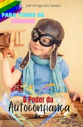 O poder da Autoconfiança - Joel Gringo dos Santos (ISBN 9789403712543)