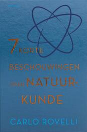 Zeven korte beschouwingen over natuurkunde - Carlo Rovelli (ISBN 9789035144972)