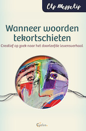 Wanneer woorden tekort schieten - Els Messelis (ISBN 9789085750673)