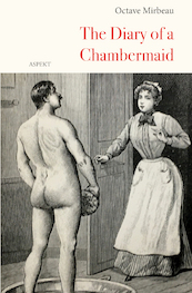 The Diary of a Chambermaid - Octave Mirbeau (ISBN 9789464249743)