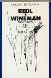 Kinderen die haten - F. Redl, D. Wineman, A. Berk-Peereboom (ISBN 9789061312192)