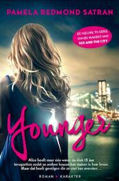 Younger - Pamela Redmond Satran (ISBN 9789045205106)