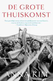 De grote thuiskomst - Anna Kim (ISBN 9789056726010)