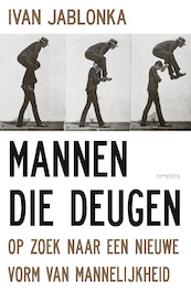 Mannen die deugen - Ivan Jablonka (ISBN 9789044645330)