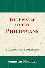 The Epistle to the Philippians - Augustus Neander (ISBN 9789057195198)