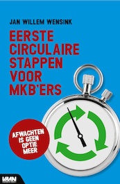 De Circulaire Economie - Jan Willem Wensink (ISBN 9789462157453)