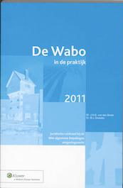 De Wabo in de praktijk 2011 - J.H.G. van den Broek, M.J. Dresden (ISBN 9789013068757)