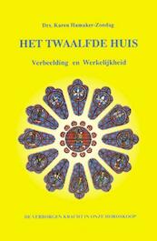 Het twaalfde huis - Karen M. Hamaker-Zondag (ISBN 9789063781910)