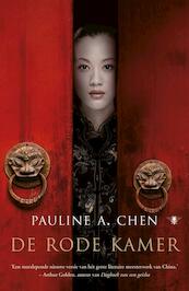 De rode kamer - Pauline A. Chen (ISBN 9789023475644)