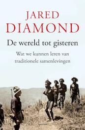 Wereld tot gisteren - Jared Diamond (ISBN 9789000315765)