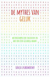 De mythes van geluk - Sonja Lyubomirsky (ISBN 9789400502901)