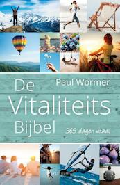 Vitaliteitsbijbel - Paul Wormer (ISBN 9789000340880)