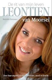 Leontine van Moorsel, de rit van mijn leven - M. Hurkmans (ISBN 9789085105893)