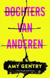 Dochters van anderen - Amy Gentry (ISBN 9789045211695)