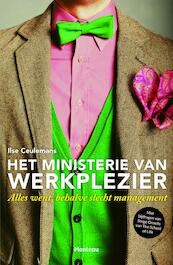 Het Ministerie van werkplezier - Ilse Ceulemans, Serge Ornelis (ISBN 9789460415258)