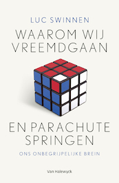 Waarom wij vreemdgaan en parachutespringen - Luc Swinnen (ISBN 9789461317971)