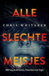 Alle slechte meisjes - Chris Whitaker (ISBN 9789022335697)