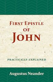 The First Epistle of John - Augustus Neander (ISBN 9789057195174)