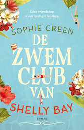 De zwemclub van Shelly Bay - Sophie Green (ISBN 9789026151279)