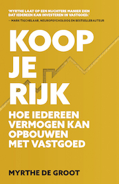 Koop je Rijk - Myrthe de Groot (ISBN 9789021579757)