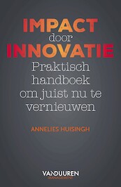 Impact door Innovatie - Annelies Huisingh (ISBN 9789089655547)