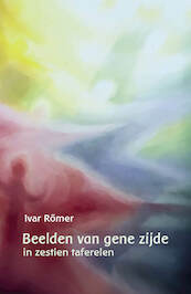Beelden van gene zijde - Ivar Römer (ISBN 9789492326690)