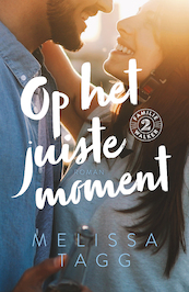 Op het juiste moment - Melissa Tagg (ISBN 9789029733779)