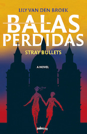 Balas Perdidas - Lily van den Broek (ISBN 9789493245624)