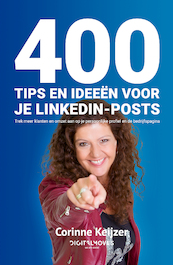 400 tips en ideeën voor je LinkedIn-posts - Corinne Keijzer (ISBN 9789083096872)
