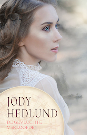 De gevluchte verloofde - Jody Hedlund (ISBN 9789029734424)