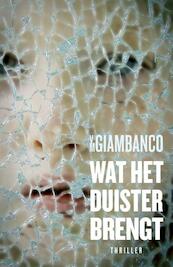 Wat het duister brengt - V.M. Giambanco (ISBN 9789024558278)