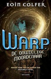 W.A.R.P. I - Eoin Colfer (ISBN 9789000329588)