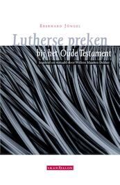 Lutherse preken bij het Oude Testament - Eberhard Jüngel (ISBN 9789492183583)