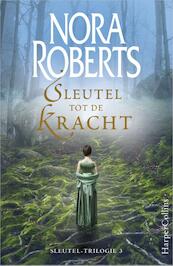 Sleutel tot de kracht - Nora Roberts (ISBN 9789402701647)